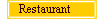 - Restaurant -