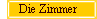 - Die Zimmer -